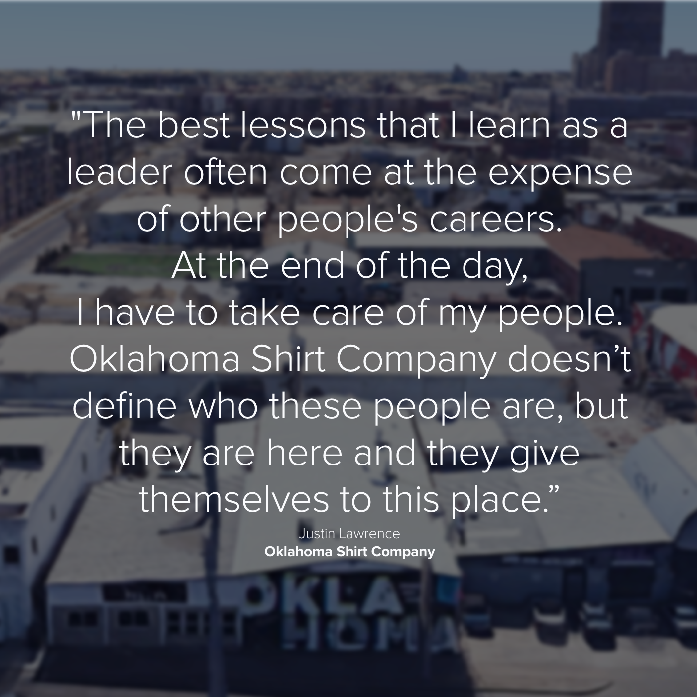 Lessons from employing people by Justin Lawrence of Oklahoma Shirt Company