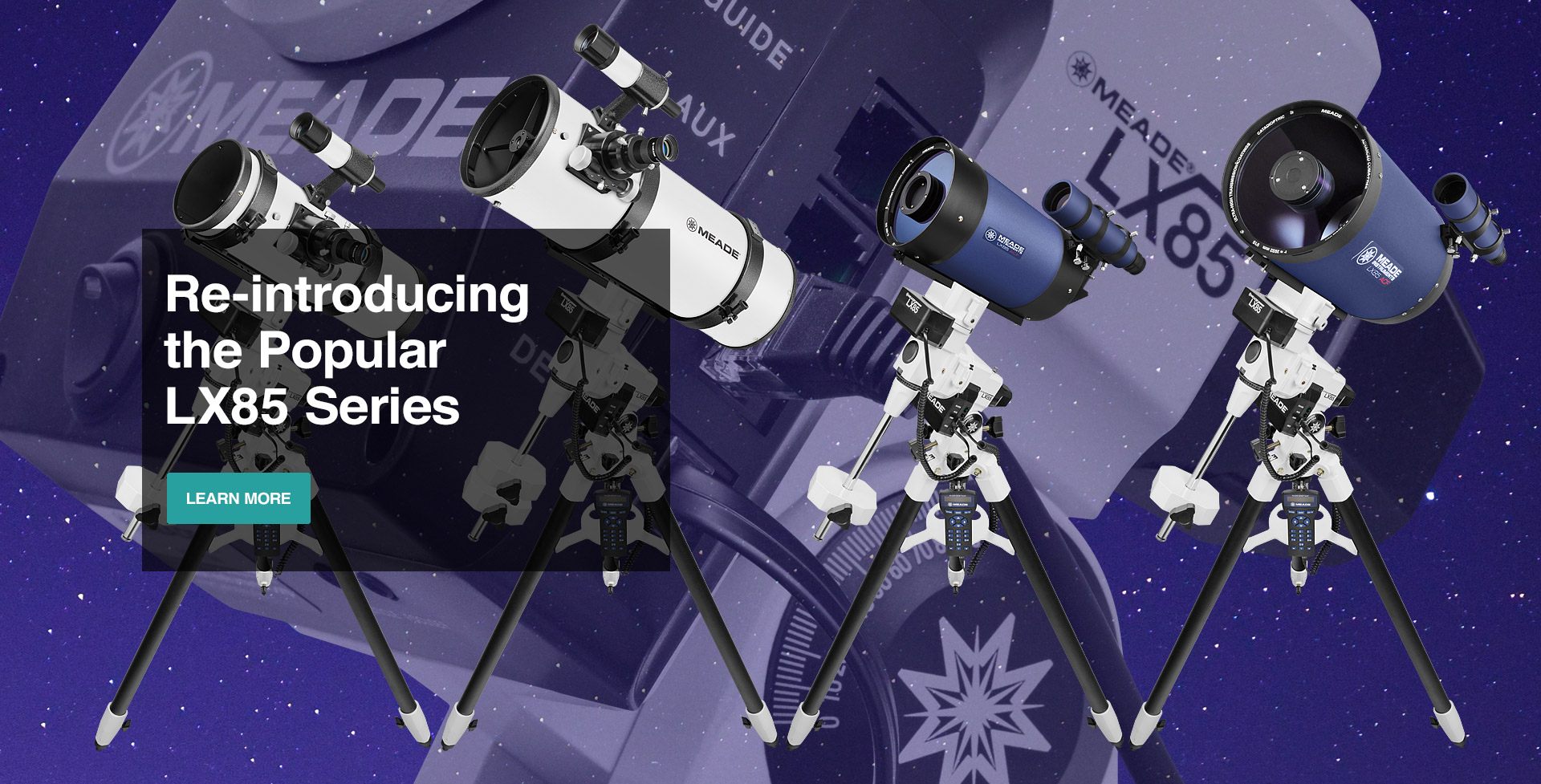 Re-introducing the Popular LX85 Series