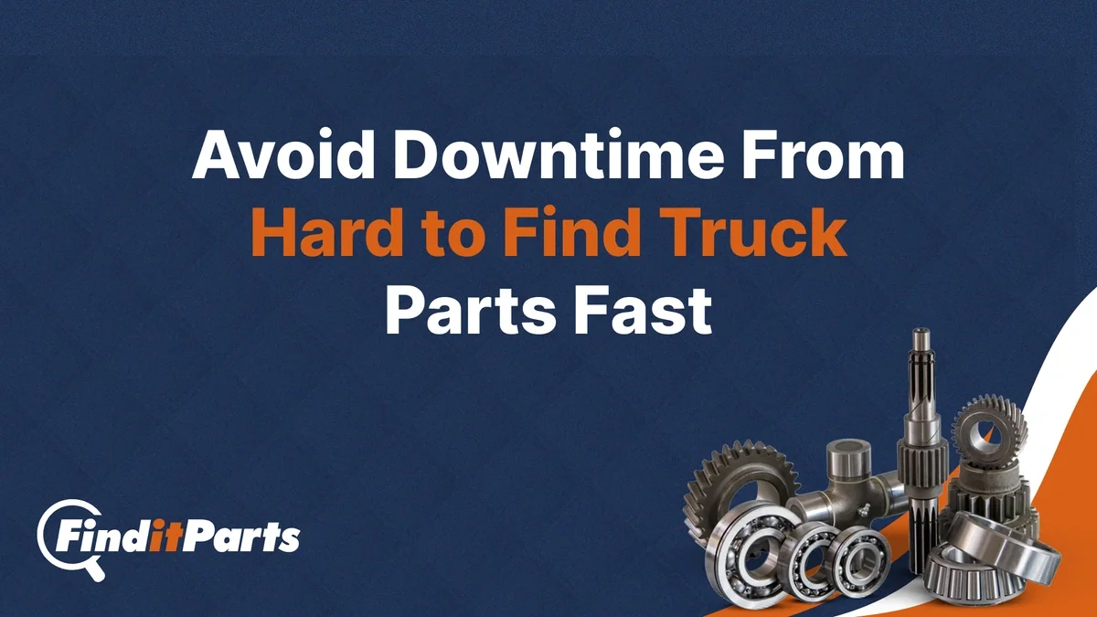 How to Identify Hard to Find Truck Parts Over the Holidays