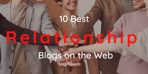 10 Best Relationship Blogs on the Web