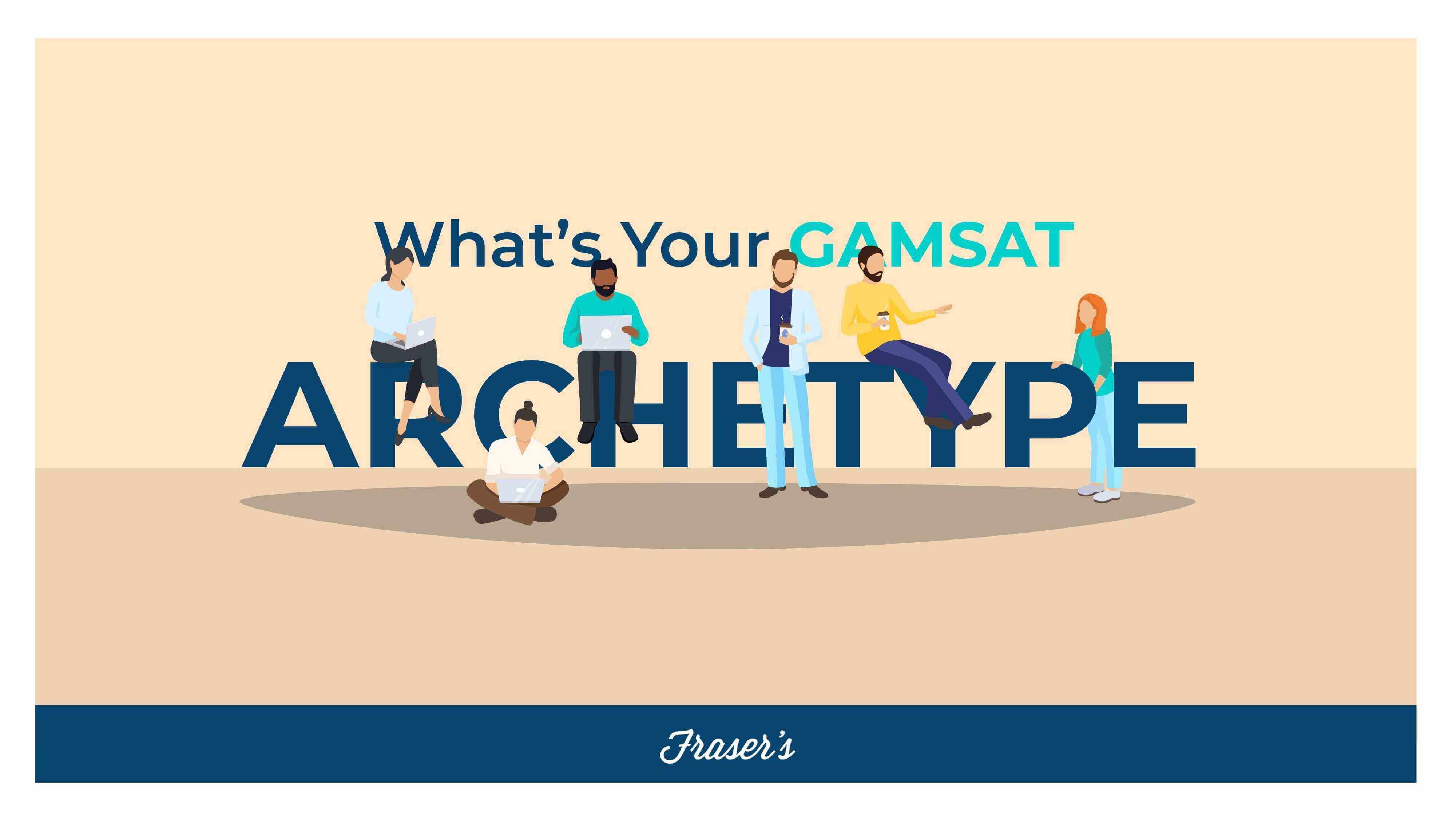 What's your gamsat archetype quiz