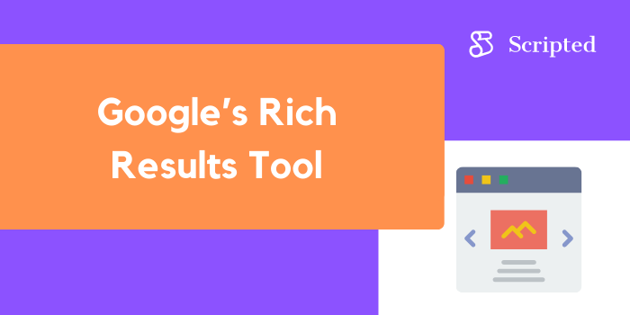 Google’s Rich Results Tool