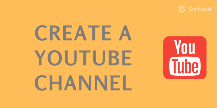 Create a Youtube Channel