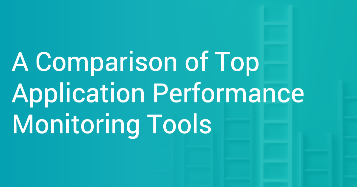 A Comparison of Top Application Performance Monitoring Tools