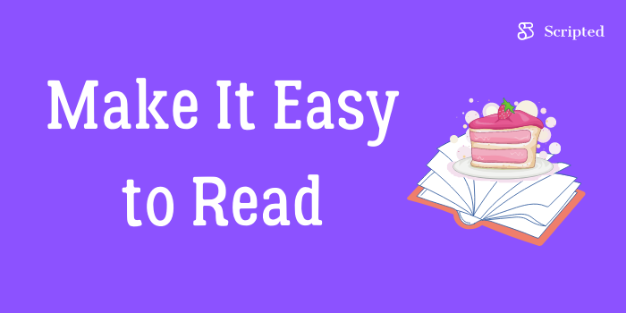 Make It Easy to Read