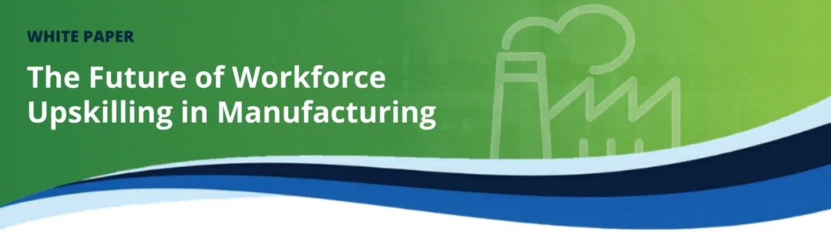 Building a Future-Ready Manufacturing Workforce white paper banner with Industry 4.0 factory automation imagery on a blue gradient.