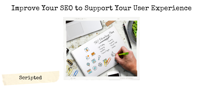 Improve Your SEO to Support Your User Experience