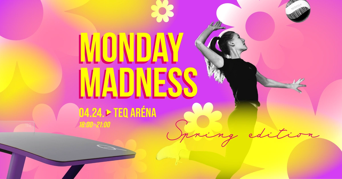 Monday Madness Spring edition