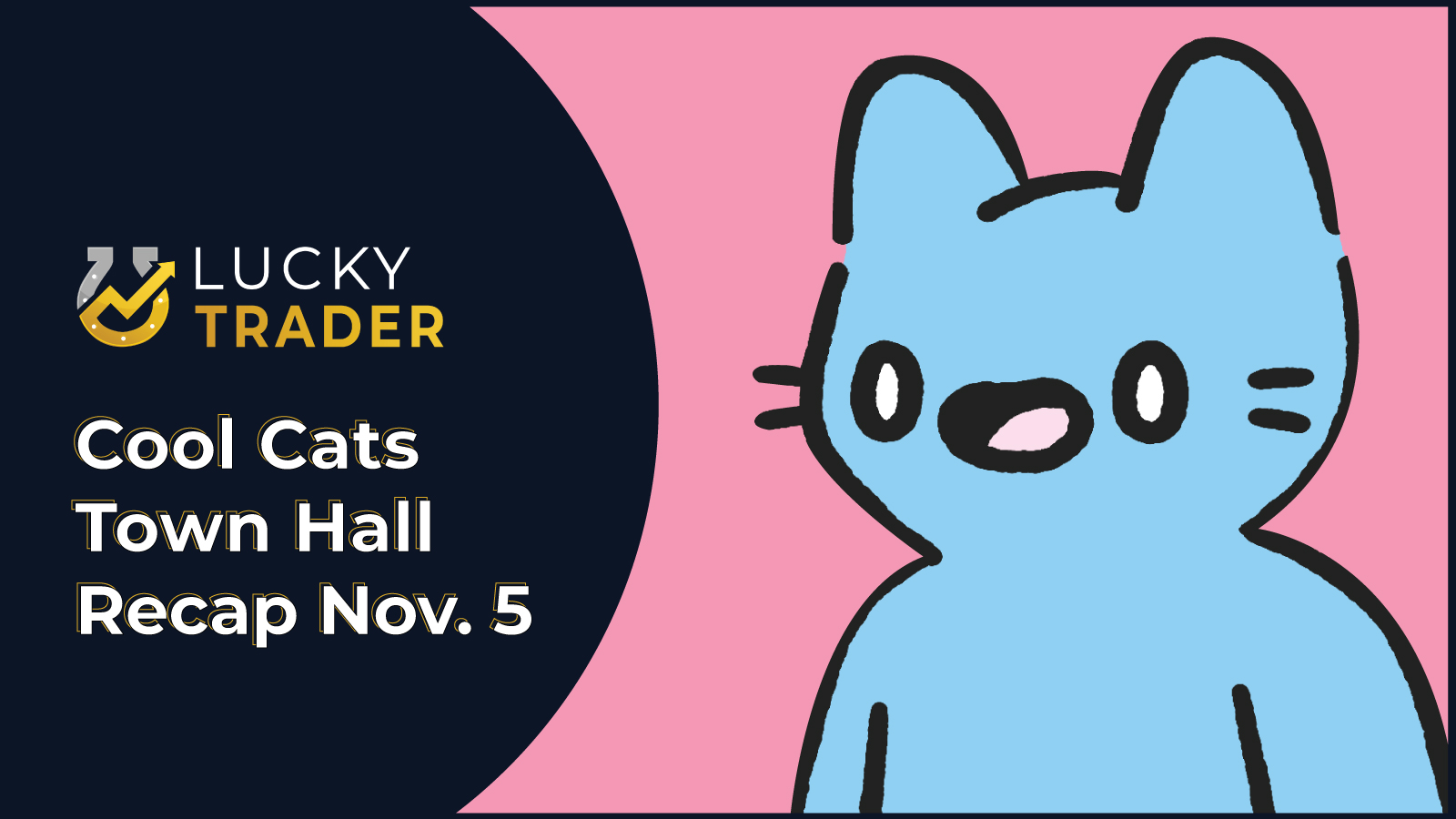 ICYMI: Cool Cats Town Hall Meeting Summary (November 5, 2021)