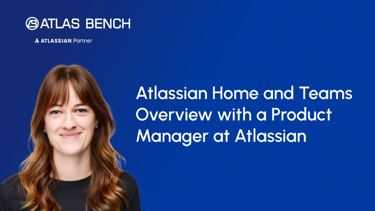 How Atlassian Home and Teams Keep Everyone Connected and Aligned