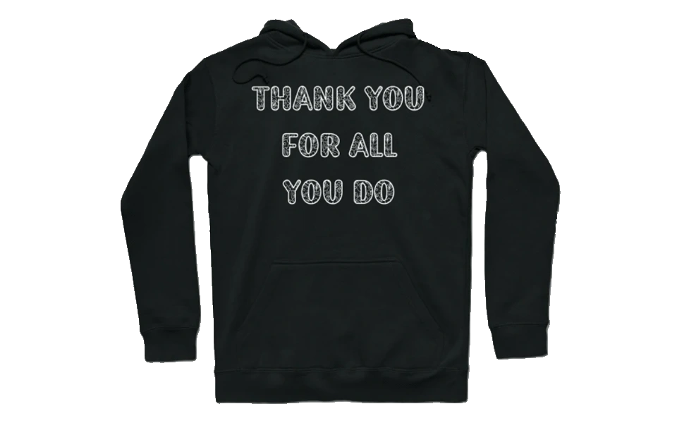 thank-you-for-all-you-do-sweatshirt-t...