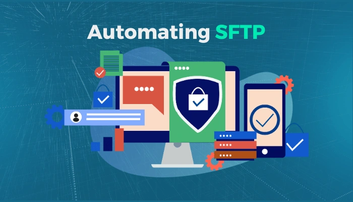 Streamlining Operations: A Guide to Automating SFTP | Integrate.io