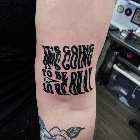 its going to be ok lettering tattoo
