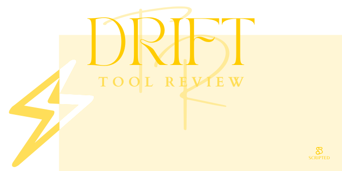 Drift Tool Review | Scripted