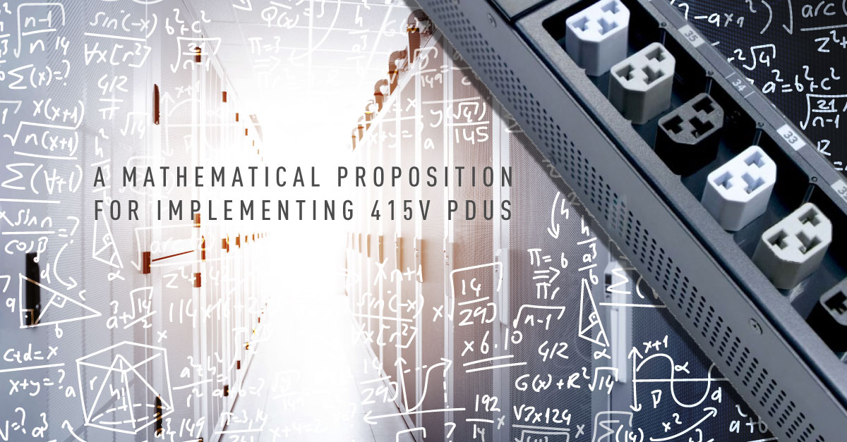 a-mathematical-proposition-for-implementing-415v-pdus - https://cdn.buttercms.com/OU1HQSkQR2Sr1qZW1u6K