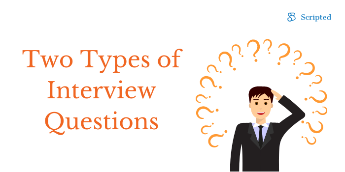 Two Types of Interview Questions