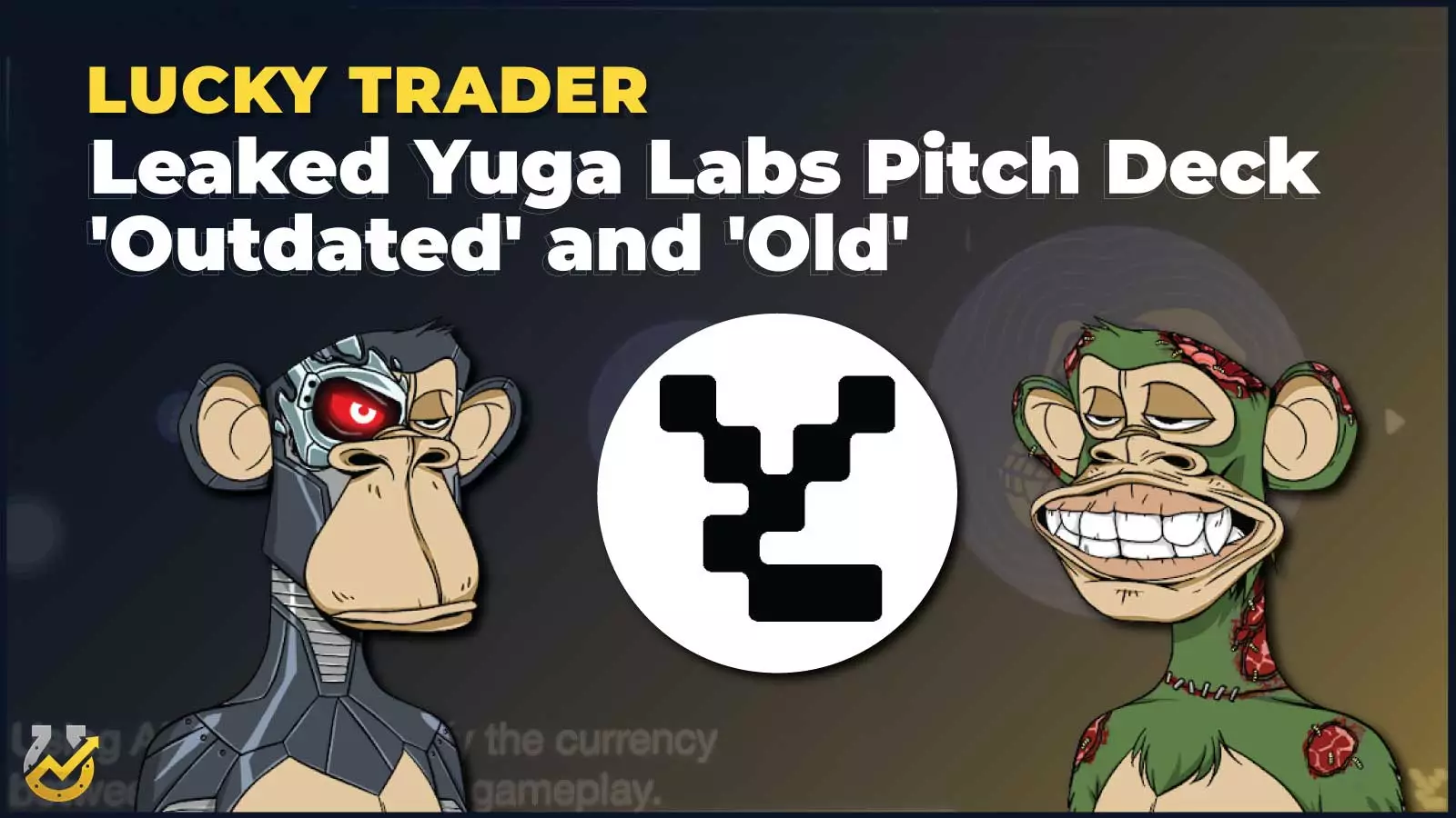 Leaked Yuga Labs Pitch Deck 'Outdated' and 'Old'