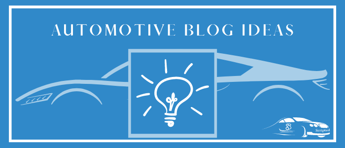 Automotive blog ideas
