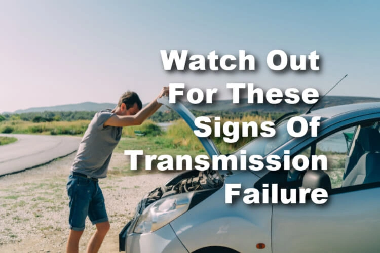 signs of transmission failure