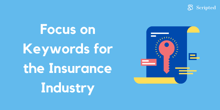 Focus on Keywords for the Insurance Industry
