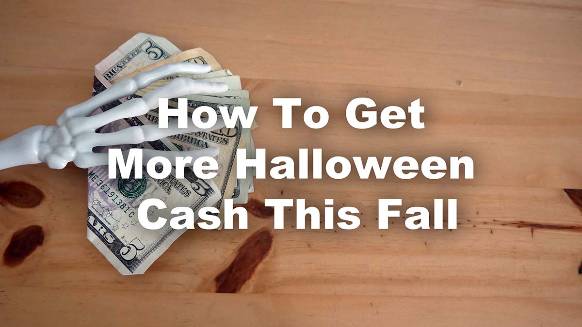 Halloween cash options this fall