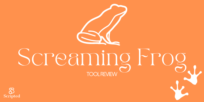 Screaming Frog Tool Review | Scripted