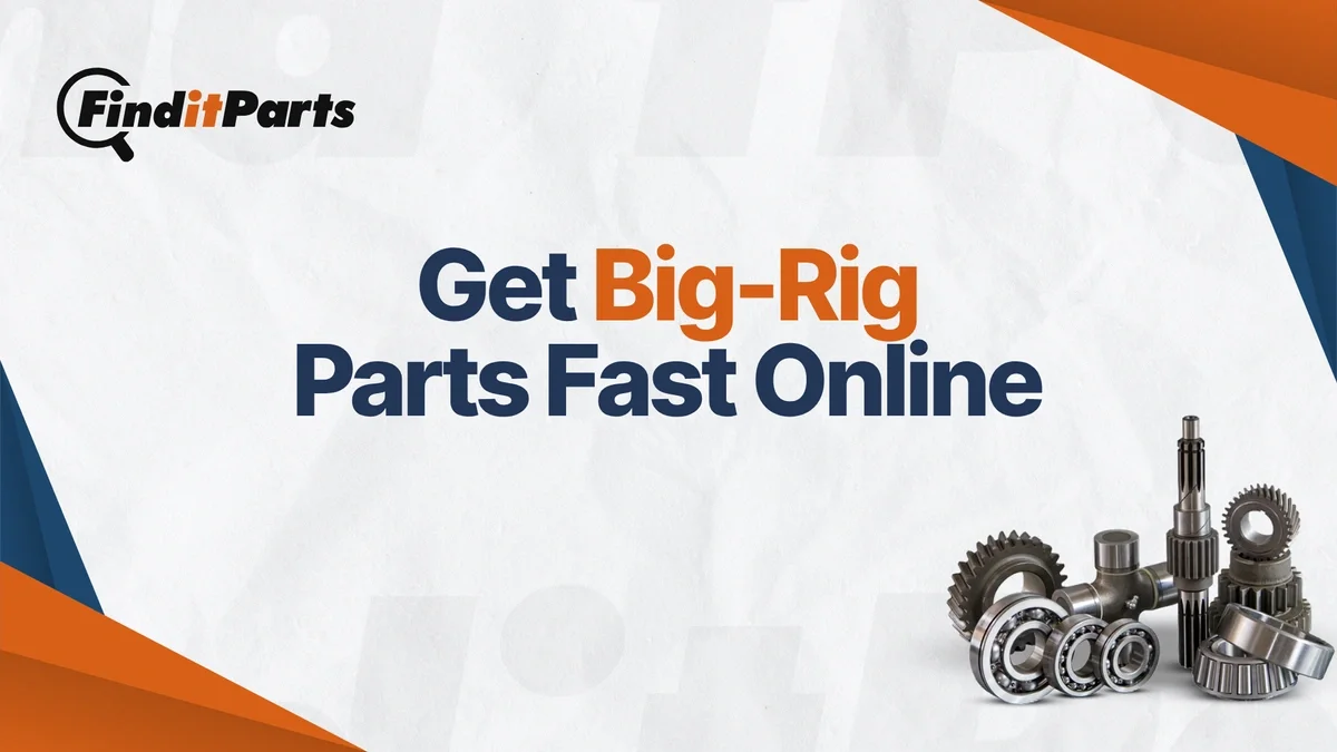 Get Big Rig Parts Fast With These Online Tools