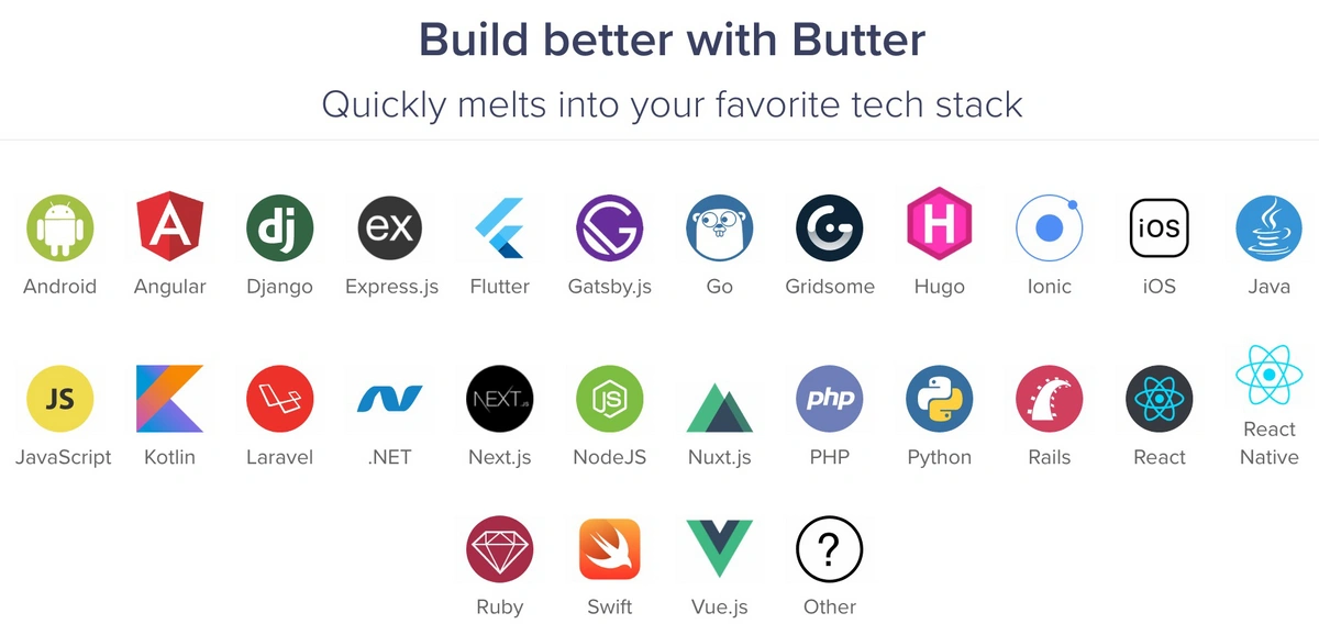 Use Butter with any tech stack