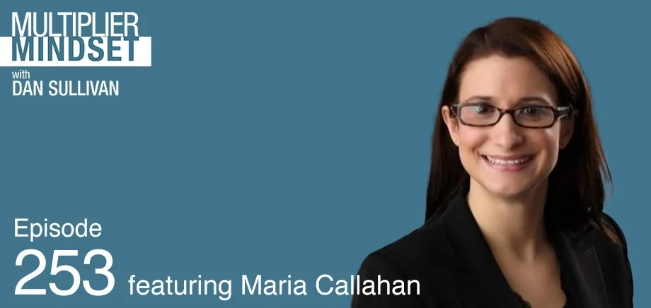 Multiplier Mindset Podcast Episode 253 Featuring Maria Callahan