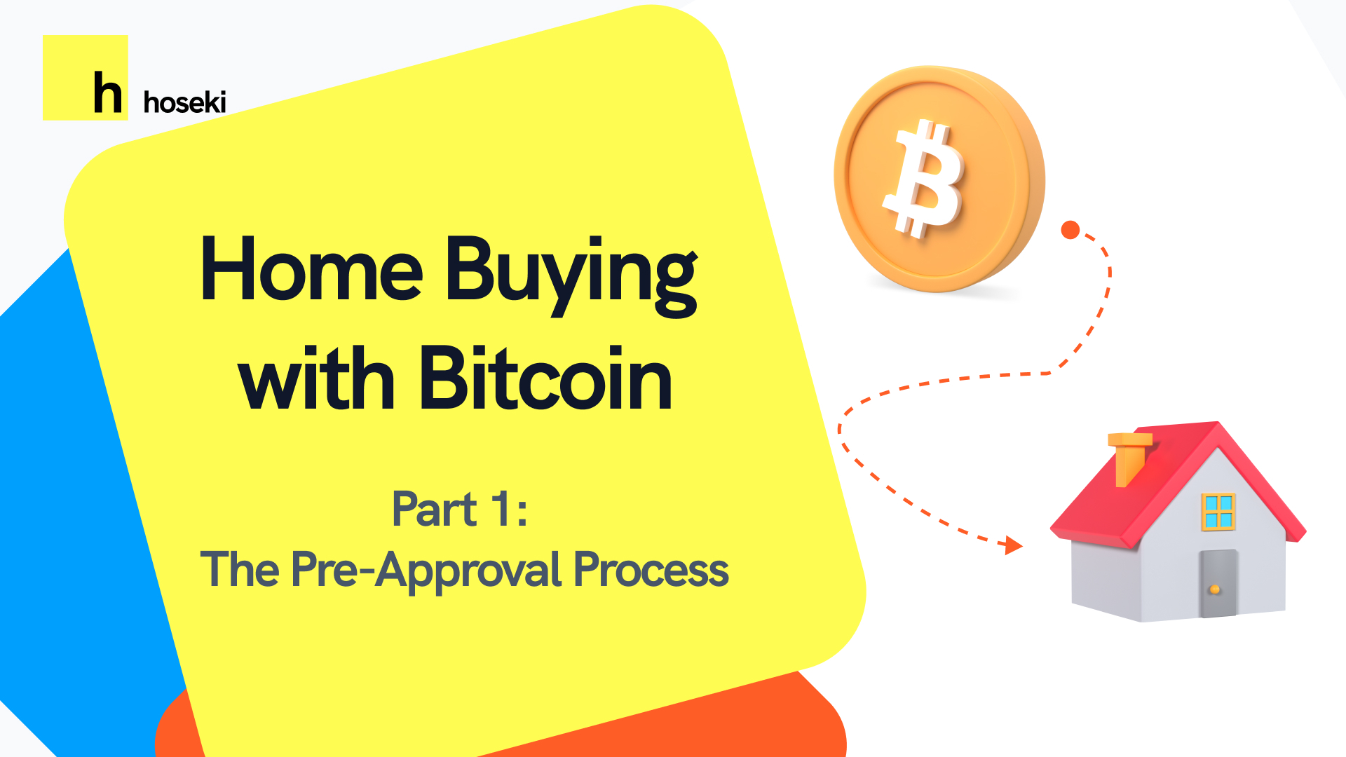 Home Buying with Bitcoin (Part 1): The Pre-Approval Process