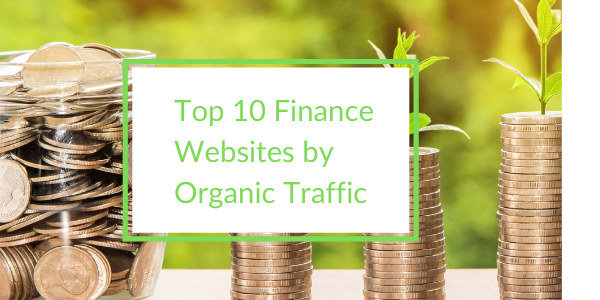 Top 10 Finance Websites by Organic Traffic
