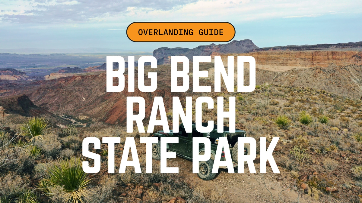 Off-Roading at Big Bend Ranch State Park - Trails Offroad™ Blog Photo