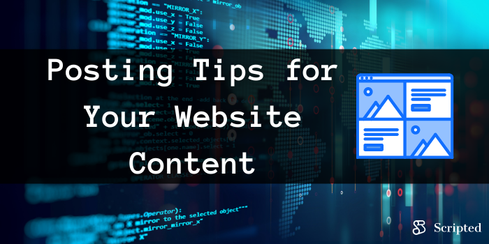 Posting Tips for Your Website Content