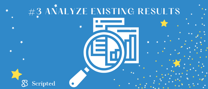 #3 Analyze Existing Results