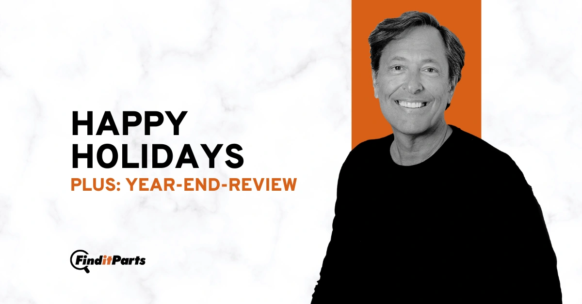 CEO NOTE: A Heartfelt Thanks and Holiday Wishes from FinditParts
