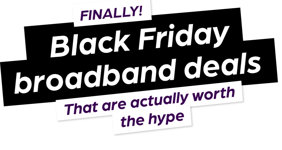 Best Broadband Black Friday Deals 2021: BT, Sky, EE, Virgin, 48% OFF