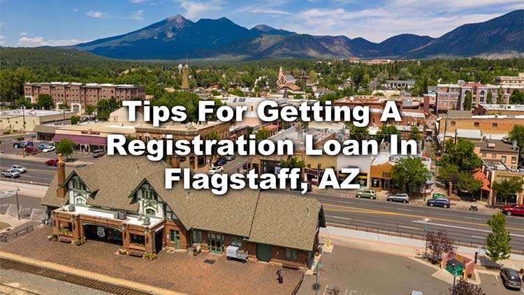 registration loan in Flagstaff, AZ