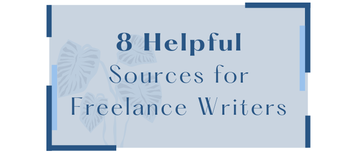 8 Helpful Resources for Freelance Writers
