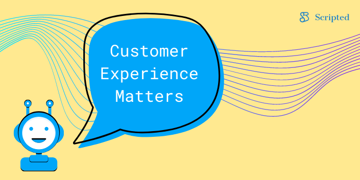 Customer Experience Matters