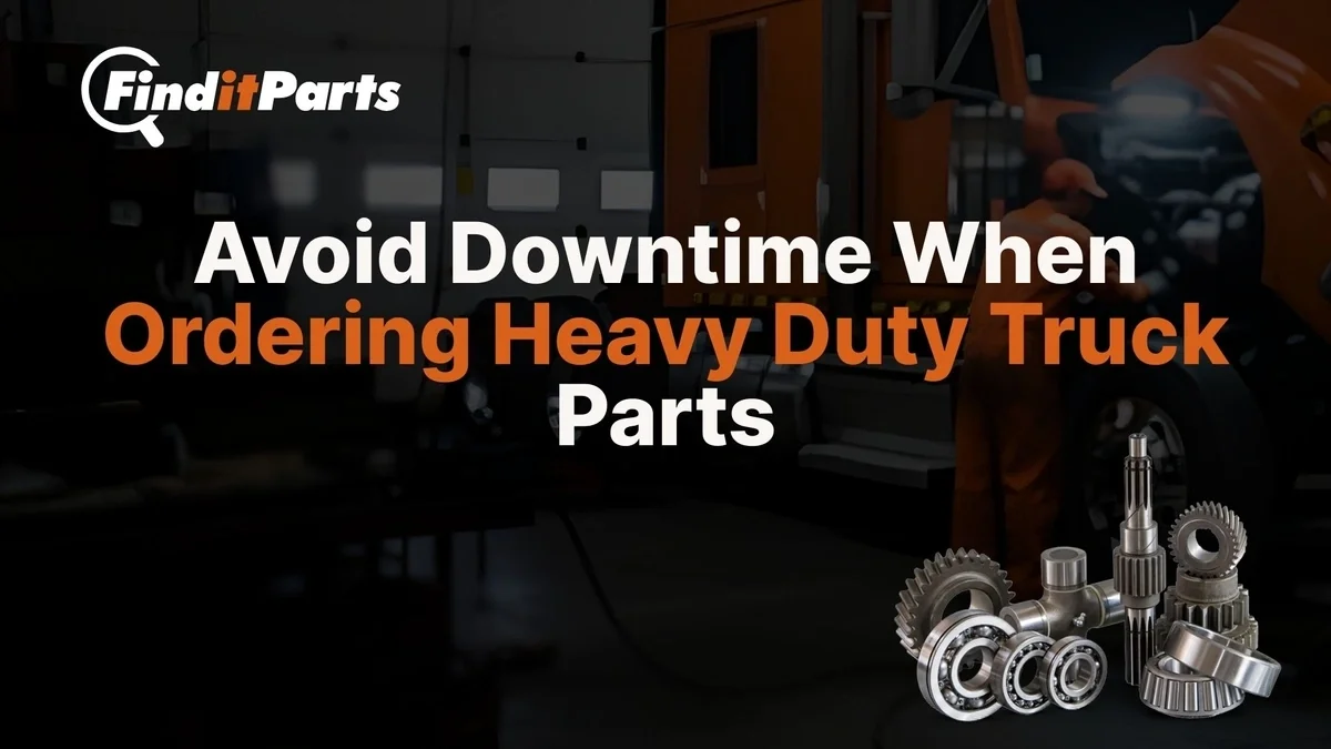 Buying From a Heavy Duty Truck Parts Distributor Online