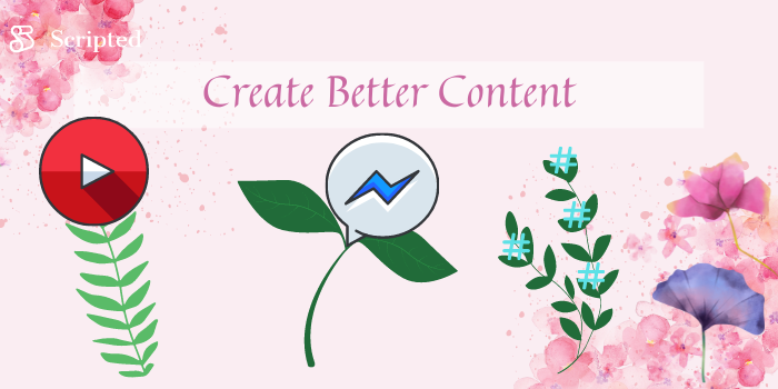 Create Better Content