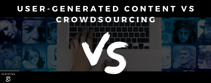 User-Generated Content vs Crowdsourcing