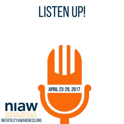 Listen Up National Infertility Awareness Week graphics for day 4