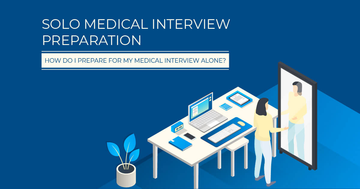 Solo medical interview preparation
