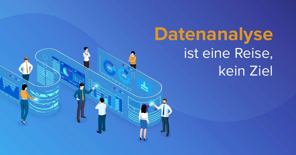 Datenanalyse ist eine Reise, kein Ziel - Vistex, Inc