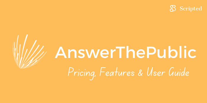 Answer The Public Review: Pricing, Features & User Guide