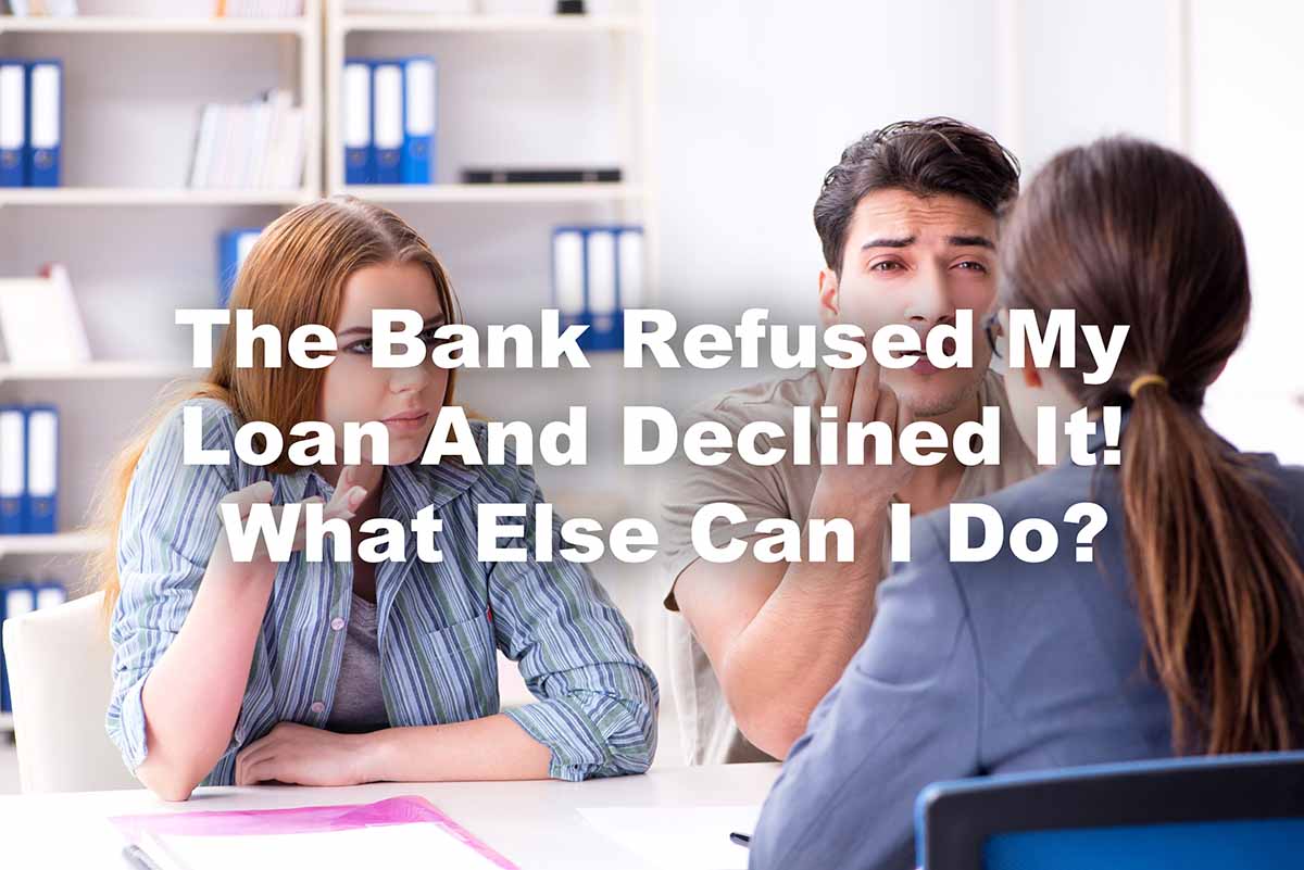 loan declined by bank 