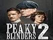 Peaky Blinders 2