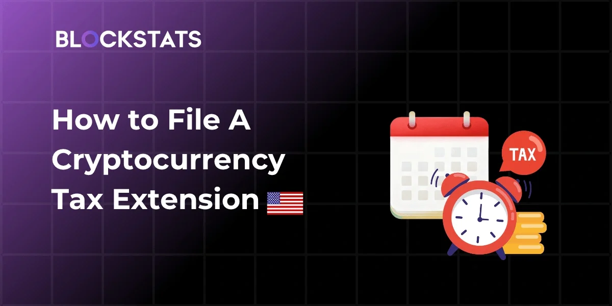 How to file a crypto tax extension with the IRS in 2026