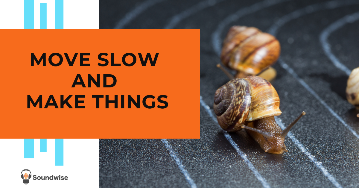 Things that move slow